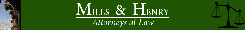 Mills & Henry, Attorneys at Law
